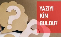 Yazıyı Kim Buldu? Yazıyı Kim İcat Etti?