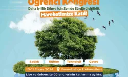 Üniversite ve Lise Öğrencileri Sürdürülebilirlik Öğrenci Kongresinde Buluşuyor