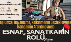 Dünya Esnaf ve Sanatkarlar Derneğinden "Toplumsal Dayanışma ve Kalkınma" Projesi